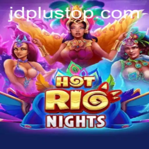 Discover the Vibrant World of HotRioNights with JDPlus