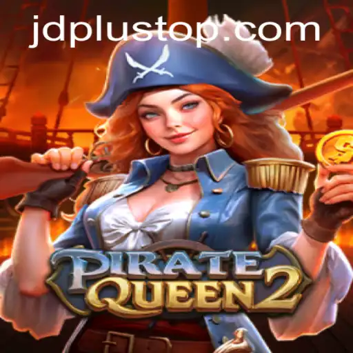 Unveiling PirateQueen2: The High Seas Adventure with JDPlus
